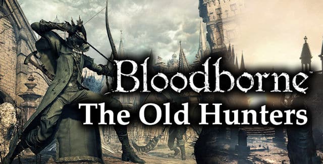 Bloodborne The Old Hunters Trophies Guide   Bloodborne The Old Hunters Trophies Guide 