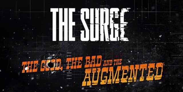 The surge the good the bad and the augmented обзор