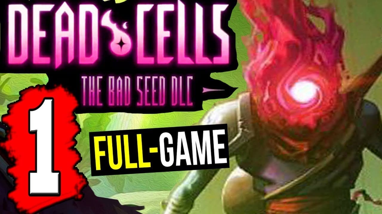 dead cells the bad seed dlc